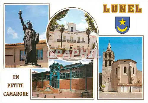 Cartes postales moderne Lunel (Herault) La Statue de la Liberte La Mairie Les Halles L'Eglise XVIIe Siecle
