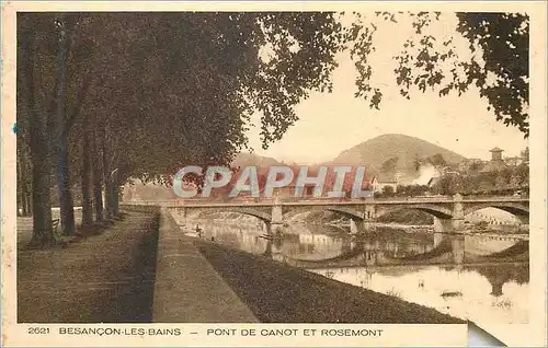Ansichtskarte AK Besancon les Bains Pont de Canot et Rosemont