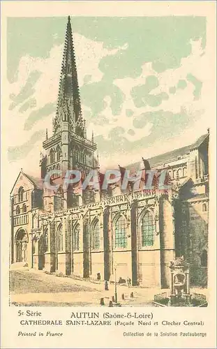 Cartes postales Autun (Saone et Loire) Cathedrale Saint lazare (Facade Nord et Clocher Central)