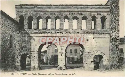 Ansichtskarte AK Autun Porte Romaine Dite de Saint Andre