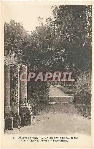 Cartes postales Abbaye de Port Royal des Champs (S et O) avant Coeur et Porte des sacrements