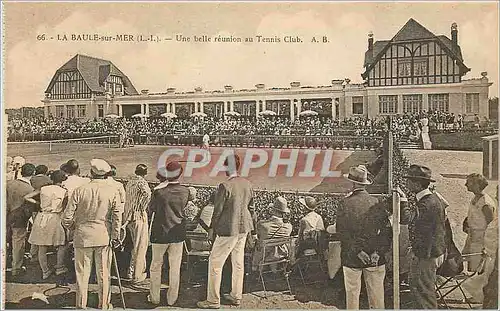 Cartes postales La Baule sur Mer (L I) Une Belle Reunion au Tennis Club