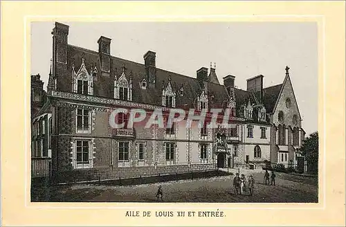 Cartes postales Aile de Louis XII et Entree Blois