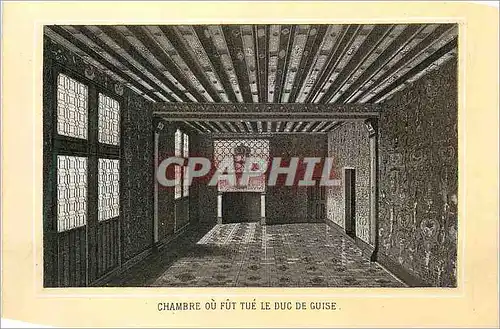 Cartes postales Chambre ou fut Tue le Duc de Guise Blois