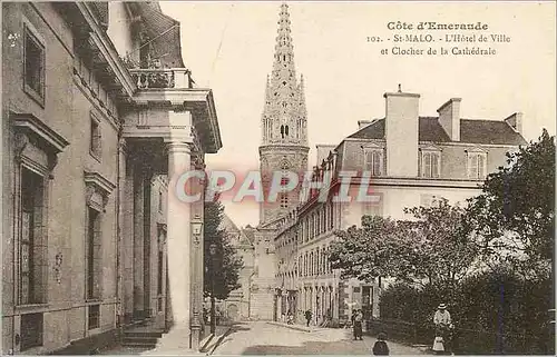 Ansichtskarte AK Saint Malo Cote d'Emeraude L'hotel de Ville et Clocher de la Cathedrale