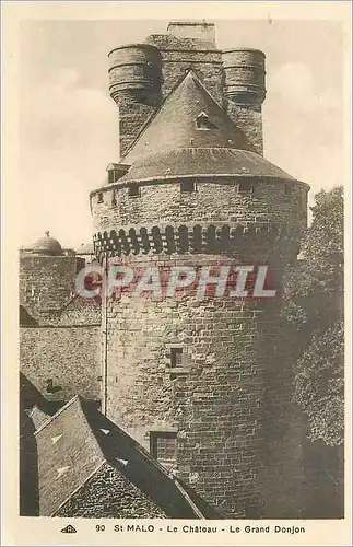 Cartes postales Saint Malo Le Chateau Le Grand Donjon