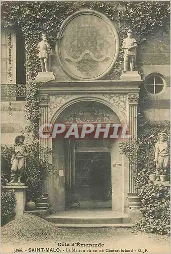 Cartes postales Saint Malo Cote d'Emeraude La Maison ou est ne Chateaubriand