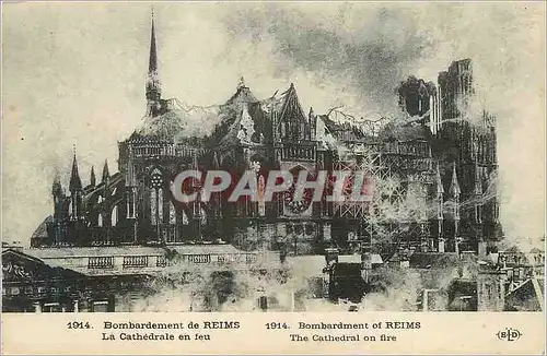 Cartes postales Bombardement de Reims La Cathedrale en feu Militaria