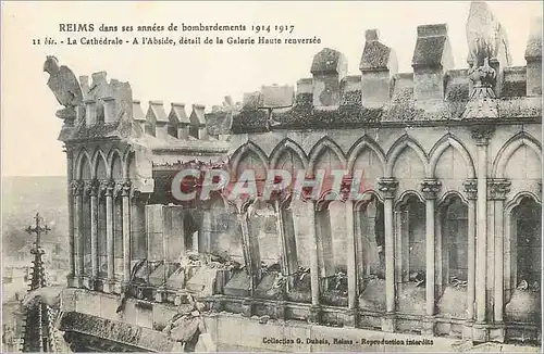 Cartes postales Reims dans ses Annees de Bombardements 1914 1917 La Cathedrale A l'Abside detail de la Galerie H