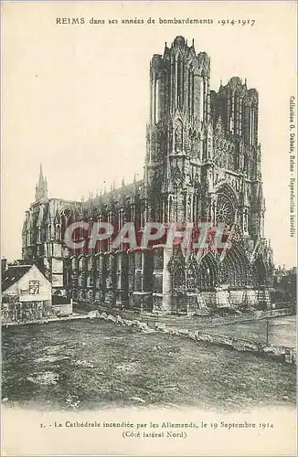 Ansichtskarte AK Reims dans ses annees de Bombardement 1914 1917 La Cathedrale Incendiee par les Allemands le 19