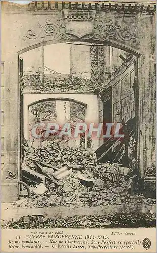 Cartes postales Guerre Europeenne 1914 1915 Reims Bombardee Rue de l'Universite sous Prefecture (Portail) Milita