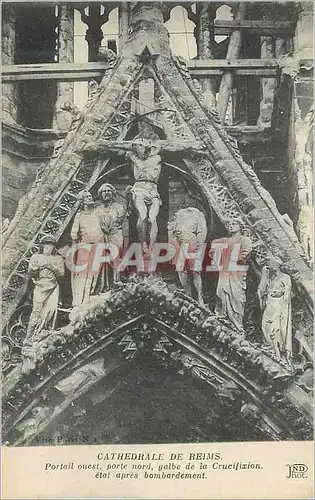 Ansichtskarte AK Cathedrale de Reims Portail Ouest Port Nord Gaibe de la Crucifixion Etat apres Bombardement Mili