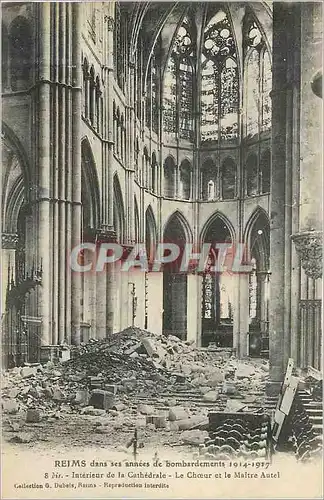 Cartes postales Reims dans ses annees de Bombardement 1914 1917 Int de la Cathedrale Le Choeur et le Maitre Aute
