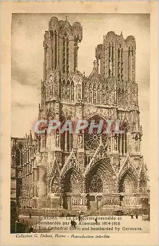 Cartes postales Reims La Cathedrale Incendiee et Bombardee par les Allemands 1914 1918 Militaria