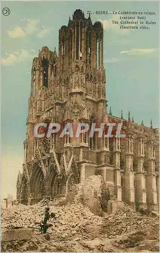 Cartes postales Reims La Cathedrale en Ruines (Versant Sud) Militaria