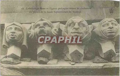 Cartes postales Cathedrale de Reims Figures Grotesques Ornant les Clochetons du Pignon de la Facade Septentriona