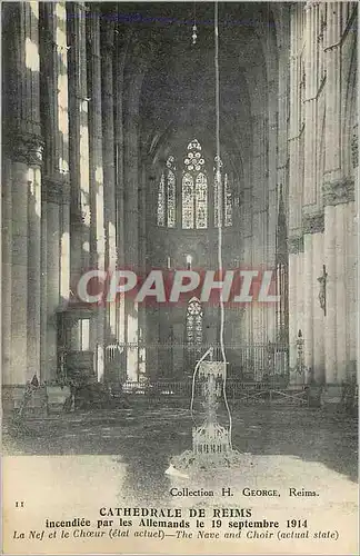 Cartes postales Cathedrale de Reims incendiee par les Allemands le 19 Septembre 1914 La Nef et le Choeur (Etat A