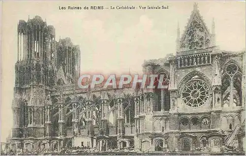 Cartes postales Les Ruines de Reims La Cathedrale Vue Laterale Sud Militaria