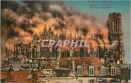 Ansichtskarte AK Reims La Cathedrale Pendant L'Incendie 19 Septembre 1914 Militaria