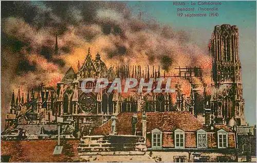 Cartes postales Reims La Cathedrale Pendant L'Incendie 19 Septembre 1914 Militaria