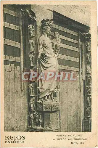 Ansichtskarte AK Reims La Cathedrale Le Porche Principal La Vierge au Trumeau Janv 1920