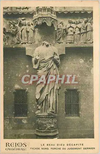 Cartes postales Reims La Cathedrale Le Beau Dieu Decapite Facade Nord Porche du Jugement Dernier