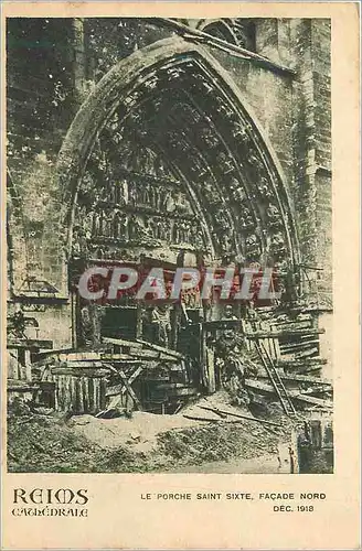 Ansichtskarte AK Reims La Cathedrale Le Porche Saint Sixte Facade Nord Dec 1918