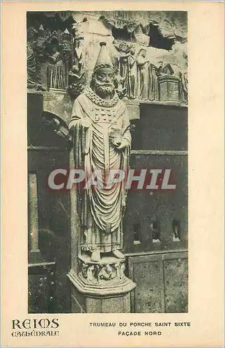Cartes postales Reims La Cathedrale Trumeau du Porche Saint Sixte Facade Nord