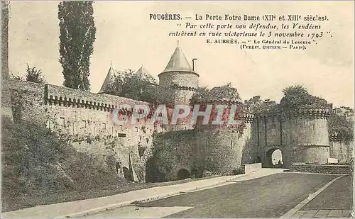 Ansichtskarte AK Fougeres La Porte Notre Dame (XIIe et XIIIe Siecles) Par Cette porte non defendue les Vendeens e