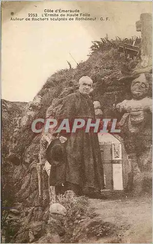 Cartes postales Rotheneuf Cote d'Emeraude l'Ermite de Haute Folie Auteur des Rochers Sculptes