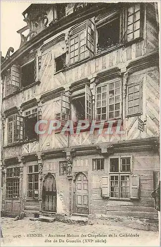 Cartes postales Rennes Anciennes Maisons des Chapelains de la Cathedrale dite de Du Guesclin (XVIe siecle)