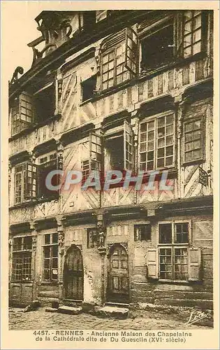 Cartes postales Rennes Anciennes Maisons des Chapelains de la Cathedrale dite de Du Guesclin (XVIe siecle)
