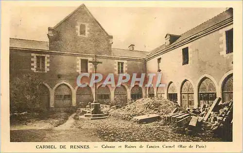 Ansichtskarte AK Carmel de Rennes Calvaire et Ruines de l'Ancien Carmel (Rue de Paris)