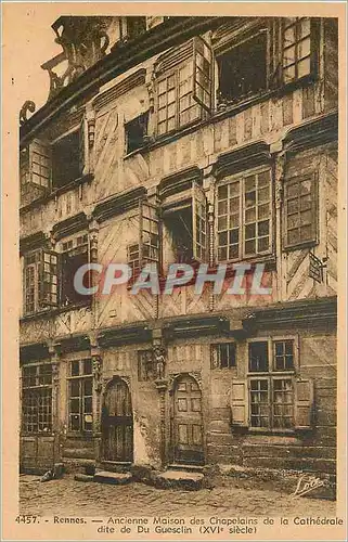Cartes postales Rennes Ancienne Maison des Chapelains de la Cathedrale dite de du Guesclin (XVIe siecle)
