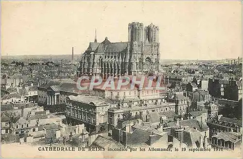 Cartes postales Cathedrale de Reims Incendie par les Allemands le 19 Septembre 1914