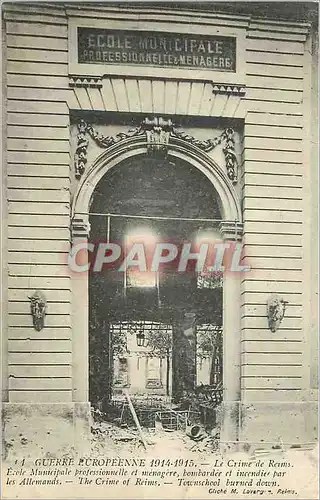 Cartes postales Le Crime de Reims Guerre Europeenne 1914 1915 Ecole Municipale Professionnelle et Menagere Bomba