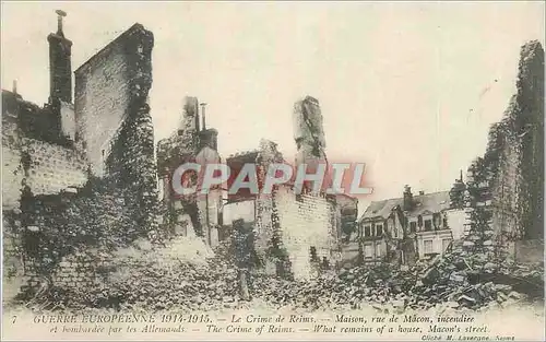 Ansichtskarte AK Le Crime de Reims Guerre Europeenne 1914 1915 Maison Rue de Macon Incendiee Militaria
