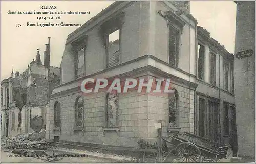 Cartes postales Reims dans sa Deuxieme Annee de Bombardement 1914 1915 1916 Rues Legendre et Courmeaux Militaria