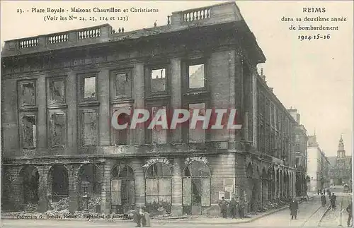 Ansichtskarte AK Reims dans sa Deuxieme annee de Bombardement 1914 1916 Place Royale Maisons Chauvillon et Christ