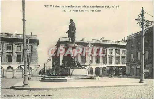 Ansichtskarte AK Reims dans sa Deuxieme annee de Bombardement 1914 1916 La Place Royale et Rue Ceres Militaria