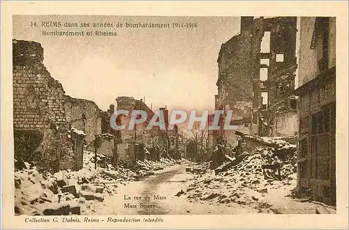 Ansichtskarte AK Reims dans ses annees de Bombardement 1914 1918 La Rue de Mars Militaria