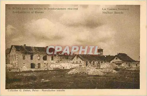 Ansichtskarte AK Reims dans ses annees de Bombardement 1914 1918 Les Casernes Neuchatel Militaria