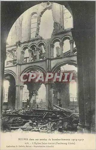 Cartes postales Reims dans ses annees de Bombardement 1914 1917 L'Eglise Saint Andre (Faubourg Ceres) Militaria