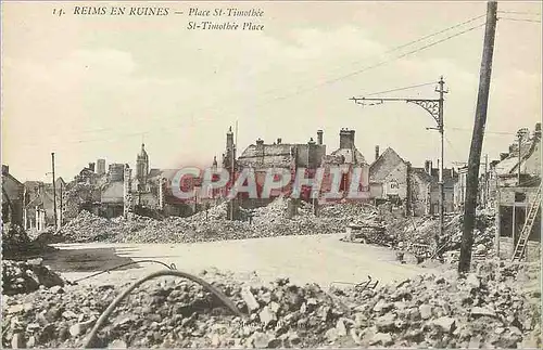 Ansichtskarte AK Reims en Ruines Place St Timothee Militaria