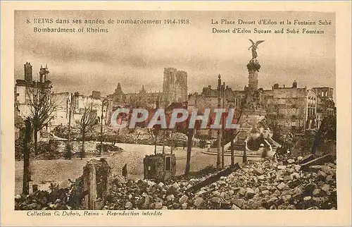 Cartes postales Reims dans ses annees de Bombardement 1914 1918 La Place Drouet d'Erlon et la Fontaine Sube Mili