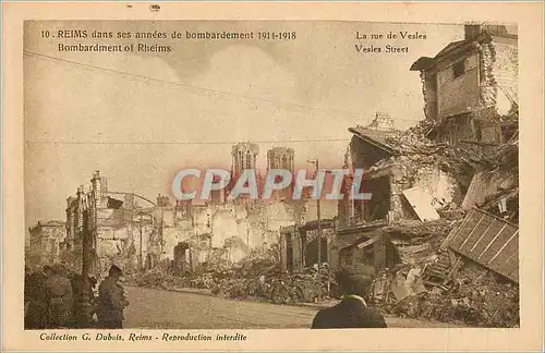 Cartes postales Reims dans ses annees de Bombardement 1914 1918 La Rue Vestes Militaria
