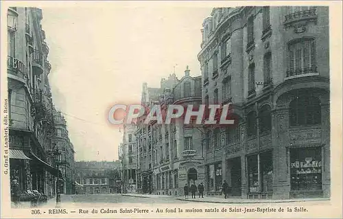 Cartes postales Reims Rue du Cadran Saint Pierre Au fond la Maison Natale de Saint Jean Baptiste de la Salle