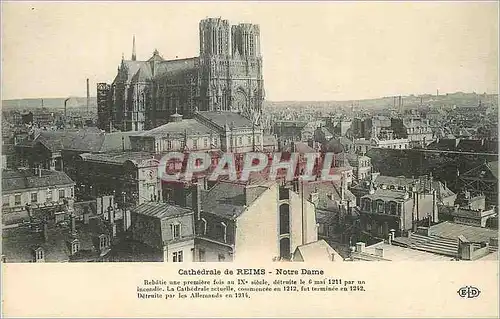 Ansichtskarte AK Cathedrale de Reims Notre Dame Rebatie une premiere fois au IXe Siecle detruite le 6 mai 1211 pa