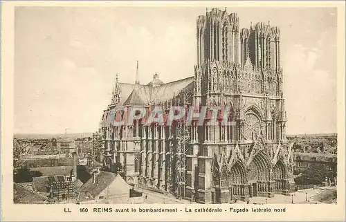 Cartes postales Reims avant le Bombardement La Cathedrale Facade Laterale Nord