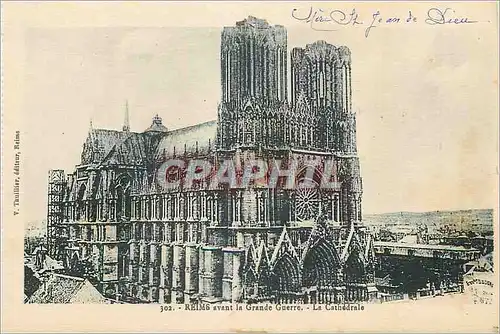 Cartes postales Reims avant la Grande Guerre La Cathedrale